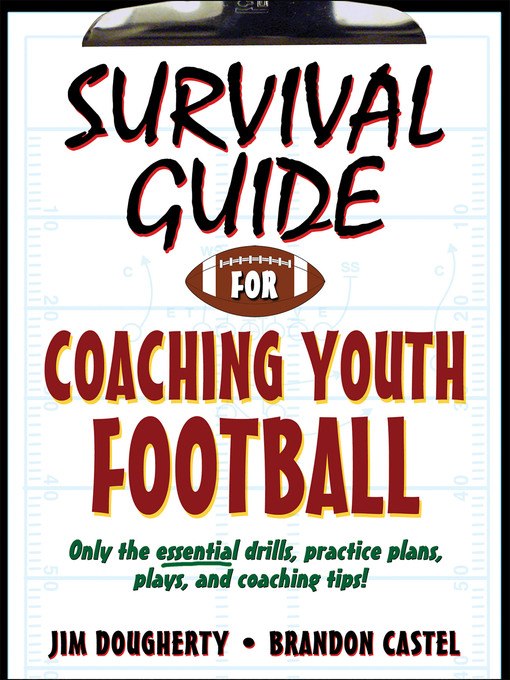 Title details for Survival Guide for Coaching Youth Football by Jim Dougherty - Available